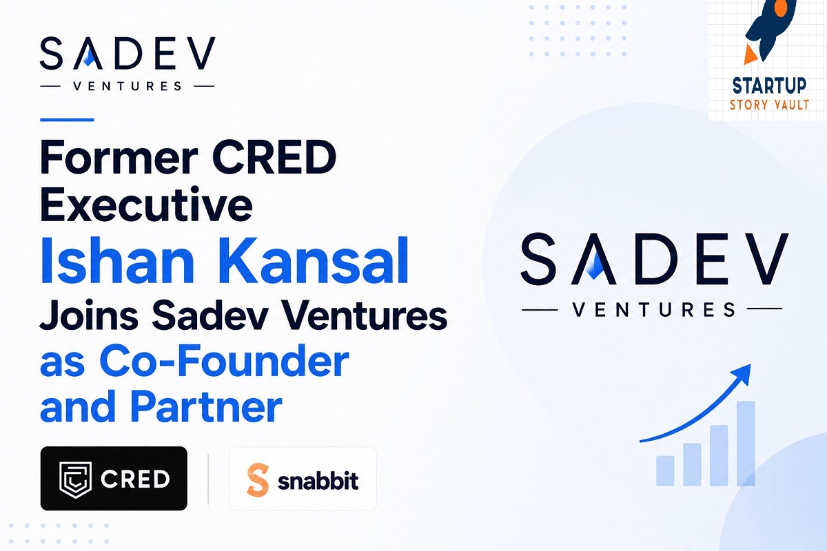 Former CRED Executive Ishan Kansal Joins Sadev Ventures as Co-Founder and Partner